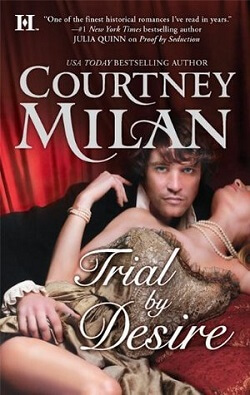 Trial by Desire (Carhart 2) by Courtney Milan