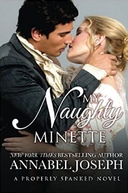 My Naughty Minette (Properly Spanked 3) by Annabel Joseph