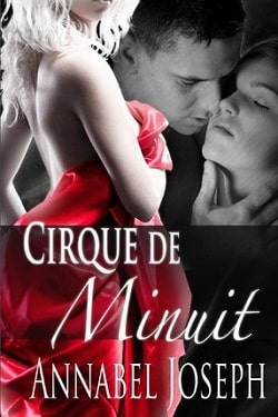 Cirque Du Minuit (Cirque Masters 1) by Annabel Joseph
