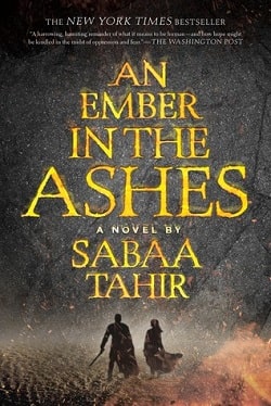 An Ember in the Ashes (An Ember in the Ashes 1) by Sabaa Tahir