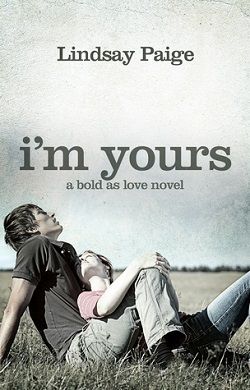 I'm Yours (Bold As Love 2) by Lindsay Paige