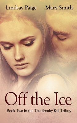 Off the Ice (Penalty Kill 2) by Lindsay Paige