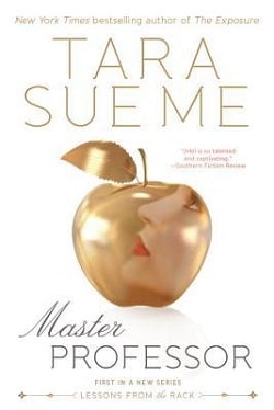 Master Professor (Lessons From the Rack 1) by Tara Sue Me