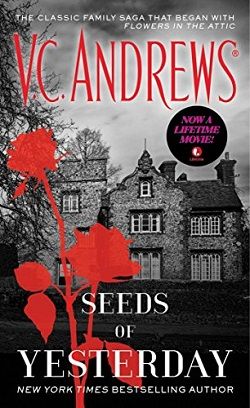 Seeds of Yesterday (Dollanganger 4) by V.C. Andrews