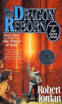 The Dragon Reborn (The Wheel of Time 3) by Robert Jordan