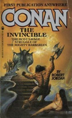 Conan the Invincible (Robert Jordan's Conan Novels 1) by Robert Jordan
