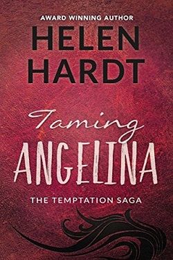 Taming Angelina (The Temptation Saga 4) by Helen Hardt