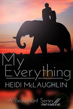 My Everything (Beaumont 1.50) by Heidi McLaughlin