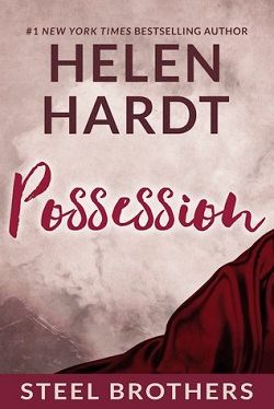 Possession (Steel Brothers Saga 3) by Helen Hardt