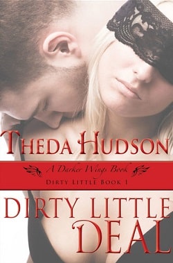 Dirty Little Deal by Theda Hudson