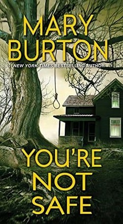 You're Not Safe (Texas Rangers 3) by Mary Burton