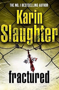 Fractured (Will Trent 2) by Karin Slaughter