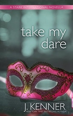 Take My Dare (Stark International Trilogy 4) by J. Kenner