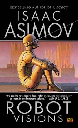 Robot Visions (Robot 0.5) by Isaac Asimov