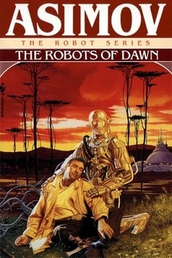 The Robots of Dawn (Robot 3) by Isaac Asimov