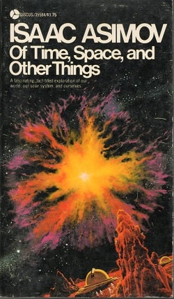 Of Time, Space, and Other Things by Isaac Asimov