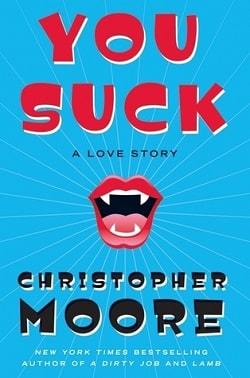 You Suck (A Love Story 2) by Christopher Moore