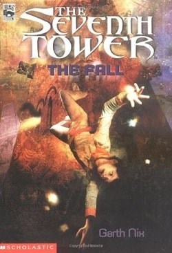 The Fall (The Seventh Tower 1) by Garth Nix
