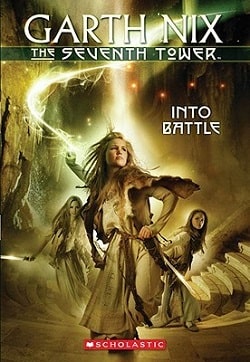 Into Battle (The Seventh Tower 5) by Garth Nix