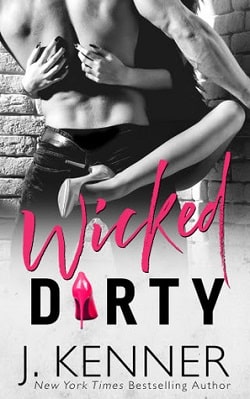 Wicked Dirty (Stark World 2) by J. Kenner