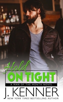 Hold on Tight (Man of the Month 2) by J. Kenner