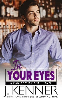 In Your Eyes (Man of the Month 6) by J. Kenner