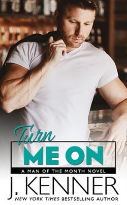Turn Me On (Man of the Month 7) by J. Kenner