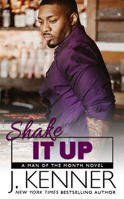 Shake It Up (Man of the Month 8) by J. Kenner