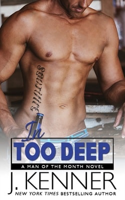 In Too Deep (Man of the Month 10) by J. Kenner