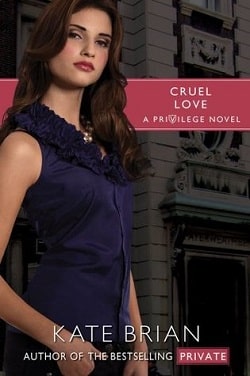 Cruel Love (Privilege 6) by Kate Brian