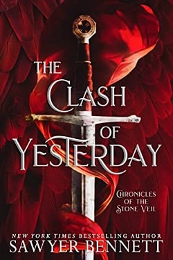 The Clash of Yesterday (Chronicles of the Stone Veil 0.5) by Sawyer Bennett
