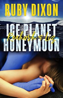 Ice Planet Honeymoon (Four Novellas of HEA) by Ruby Dixon
