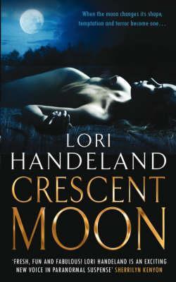 Crescent Moon (Nightcreature 4) by Lori Handeland