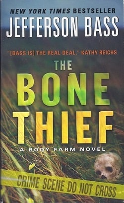 The Bone Thief (Body Farm 5) by Jefferson Bass