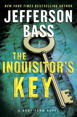 The Inquisitor's Key (Body Farm 7) by Jefferson Bass