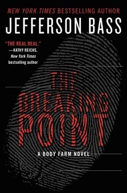 The Breaking Point (Body Farm 9) by Jefferson Bass