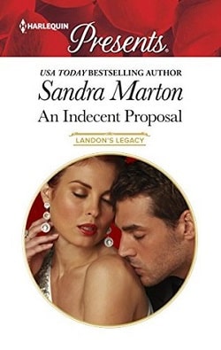 An Indecent Proposal (Landon's Legacy 1) by Sandra Marton