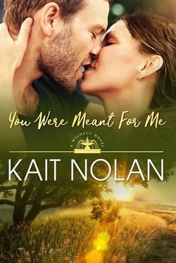 You Were Meant For Me (Wishful 10) by Kait Nolan