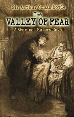 The Valley of Fear (Sherlock Holmes 7) by Arthur Conan Doyle