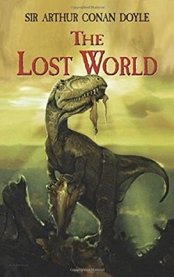 The Lost World (Professor Challenger 1) by Arthur Conan Doyle