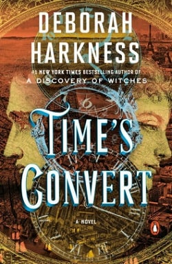 Time's Convert (All Souls 4) by Deborah Harkness