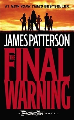 The Final Warning (Maximum Ride 4) by James Patterson