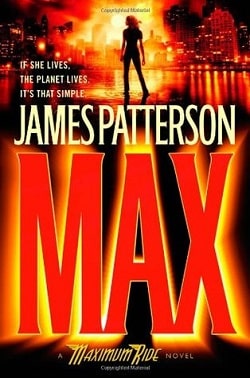 Max (Maximum Ride 5) by James Patterson