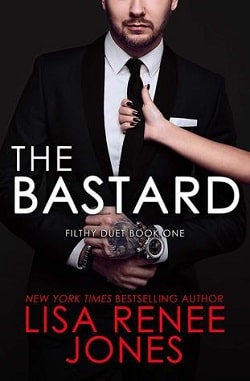 The Bastard (Filthy Trilogy 1) by Lisa Renee Jones