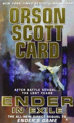 Ender in Exile (Ender's Saga 1.20) by Orson Scott Card