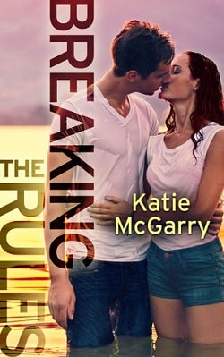 Breaking the Rules (Pushing the Limits 1.50) by Katie McGarry