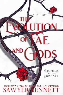 The Evolution of Fae and Gods (Chronicles of the Stone Veil 3) by Sawyer Bennett