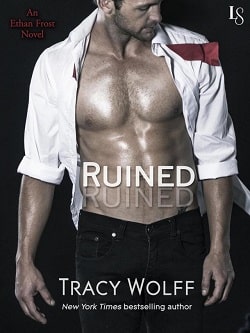 Ruined (Ethan Frost 1) by Tracy Wolff
