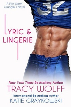 Lyric and Lingerie (Fort Worth Wranglers 1) by Tracy Wolff