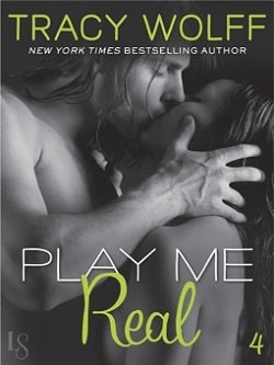Play Me Real (Play Me 4) by Tracy Wolff